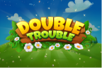 doubletrouble